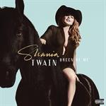 Shania Twain - Queen Of Me [Explicit Content]  [VINYL]