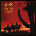 Sons Of The Pioneers - Wagon West [BOX]