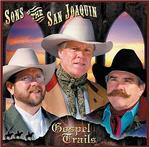 Sons Of The San Joaquin - Gospel Trails 