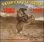 Sons Of The Pioneers - Way Out There: The Complete Commercial (Box Set)