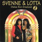 Svenne & Lotta - Oldies But Greatest 2