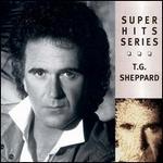 T.G. Sheppard - Super Hits 