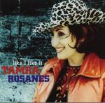 Tamra Rosanes - Like I Like It