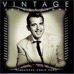 Tennessee Ernie Ford - Vintage Collections 