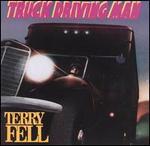 Terry Fell - Truck Drivin\' Man 