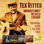 Tex Ritter -  America\'s Most Beloved Cowboy: 4 Original Albums Plus Bonus Tracks