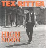 Tex Ritter - High Noon [Box Set]