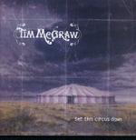 Tim McGraw - Set This Circus Down 