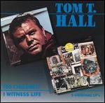 Tom T. Hall - I Witness Life / 100 Children 