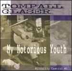 Tompall Glaser - My Notorious Youth: Hillbilly Central