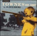 Townes Van Zandt - In the Beginning 