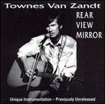 Townes Van Zandt - Rear View Mirror 