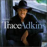 Trace Adkins - More 