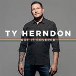  Ty Herndon - Got It Covered