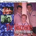 Viscounts - Who Put the Bomp: Pye Anthology