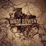 Wade Bowen - Solid Ground