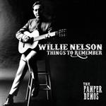 Willie Nelson - Things To Remember - The Pamper Demos
