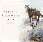 Wylie & The Wild West - Paradise 